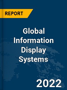 Global Information Display Systems Market