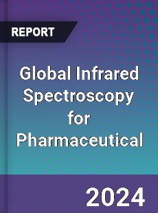 Global Infrared Spectroscopy for Pharmaceutical Industry