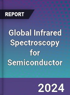 Global Infrared Spectroscopy for Semiconductor Industry