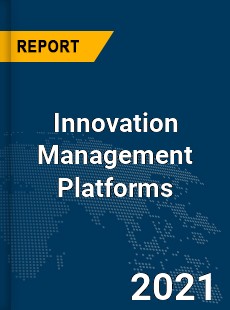 Global Innovation Management Platforms Market