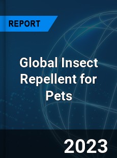 Global Insect Repellent for Pets Industry