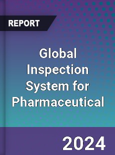 Global Inspection System for Pharmaceutical Industry