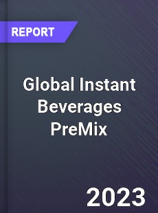 Global Instant Beverages PreMix Market