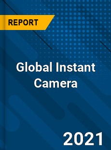 Global Instant Camera Market