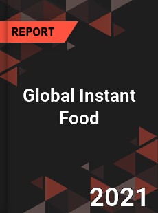 Global Instant Food Market