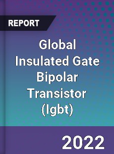 Global Insulated Gate Bipolar Transistor Market