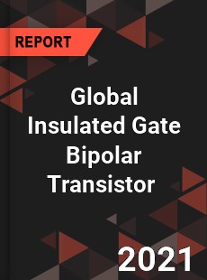 Global Insulated Gate Bipolar Transistor Market