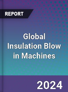 Global Insulation Blow in Machines Market