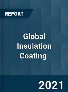 Global Insulation Coating Market