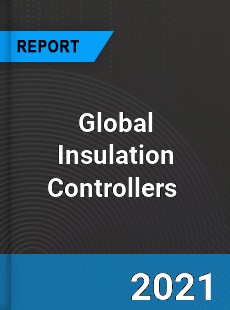 Global Insulation Controllers Market