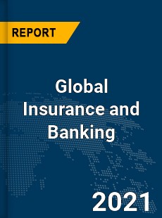 Global Insurance and Banking Market