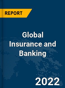 Global Insurance and Banking Market