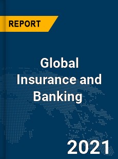 Global Insurance and Banking Market