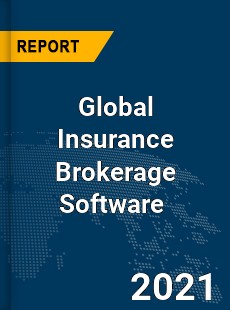 Global Insurance Brokerage Software Market