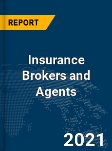 Global Insurance Brokers and Agents Market