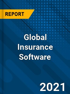 Global Insurance Software Market