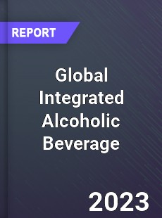 Global Integrated Alcoholic Beverage Industry