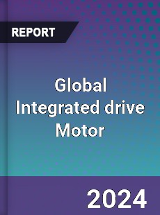 Global Integrated drive Motor Industry