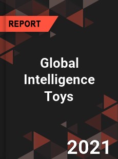 Global Intelligence Toys Market