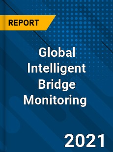 Global Intelligent Bridge Monitoring Market