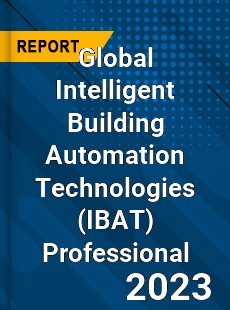 Global Intelligent Building Automation Technologies Professional Market