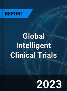 Global Intelligent Clinical Trials Industry