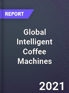 Global Intelligent Coffee Machines Market