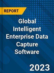 Global Intelligent Enterprise Data Capture Software Market