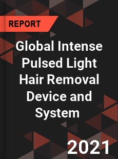 Global Intense Pulsed Light Hair Removal Device and System Market