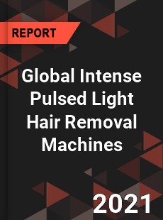 Global Intense Pulsed Light Hair Removal Machines Market