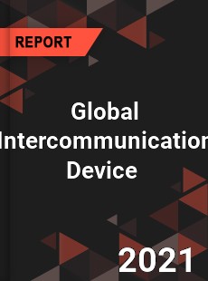 Global Intercommunication Device Market