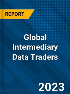 Global Intermediary Data Traders Industry