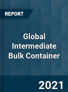 Global Intermediate Bulk Container Market