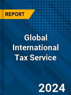 Global International Tax Service Industry