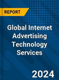 Global Internet Advertising Technology Services Industry