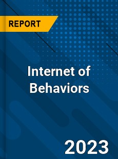 Global Internet of Behaviors Market