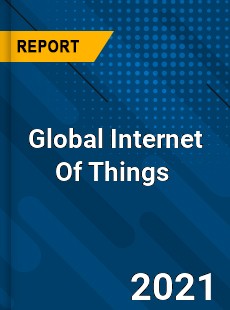 Global Internet Of Things Market