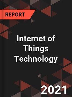 Global Internet of Things Technology Market