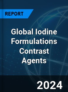 Global Iodine Formulations Contrast Agents Outlook