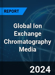 Global Ion Exchange Chromatography Media Industry