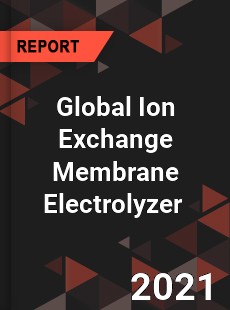 Global Ion Exchange Membrane Electrolyzer Market