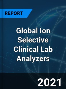 Global Ion Selective Clinical Lab Analyzers Market