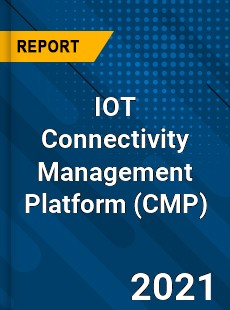 Global IOT Connectivity Management Platform Market