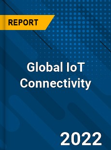 Global IoT Connectivity Market