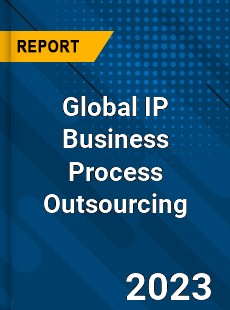 Global IP Business Process Outsourcing Industry