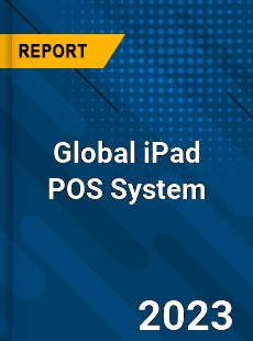 Global iPad POS System Market