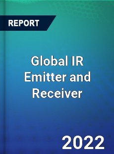 Global IR Emitter and Receiver Market