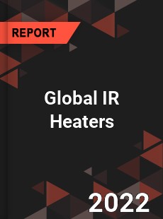 Global IR Heaters Market