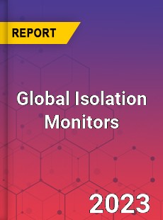 Global Isolation Monitors Industry