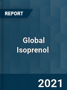 Global Isoprenol Market